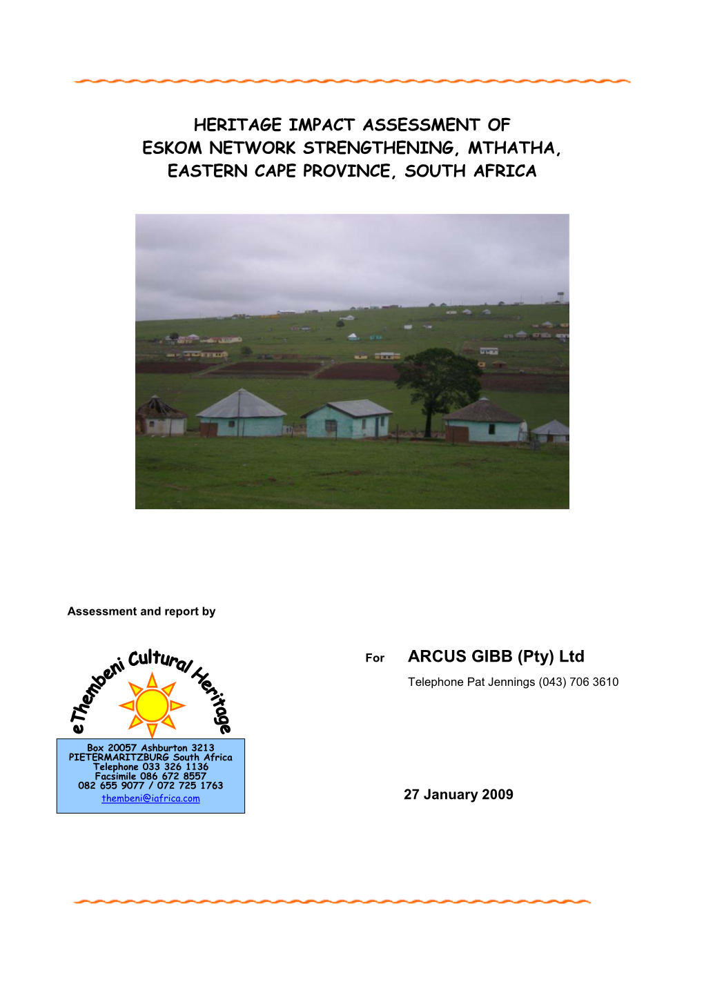 Heritage Impact Assessment of Eskom Network Strengthening, Mthatha, Eastern Cape Province, South Africa