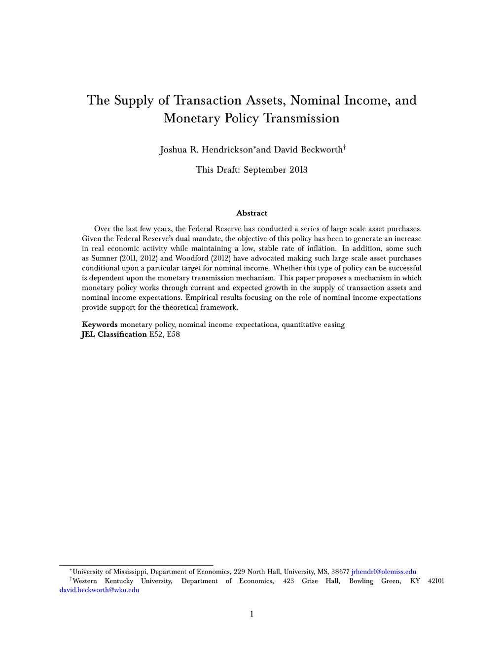 The Supply of Transaction Assets, Nominal Income, and Monetary Policy Transmission