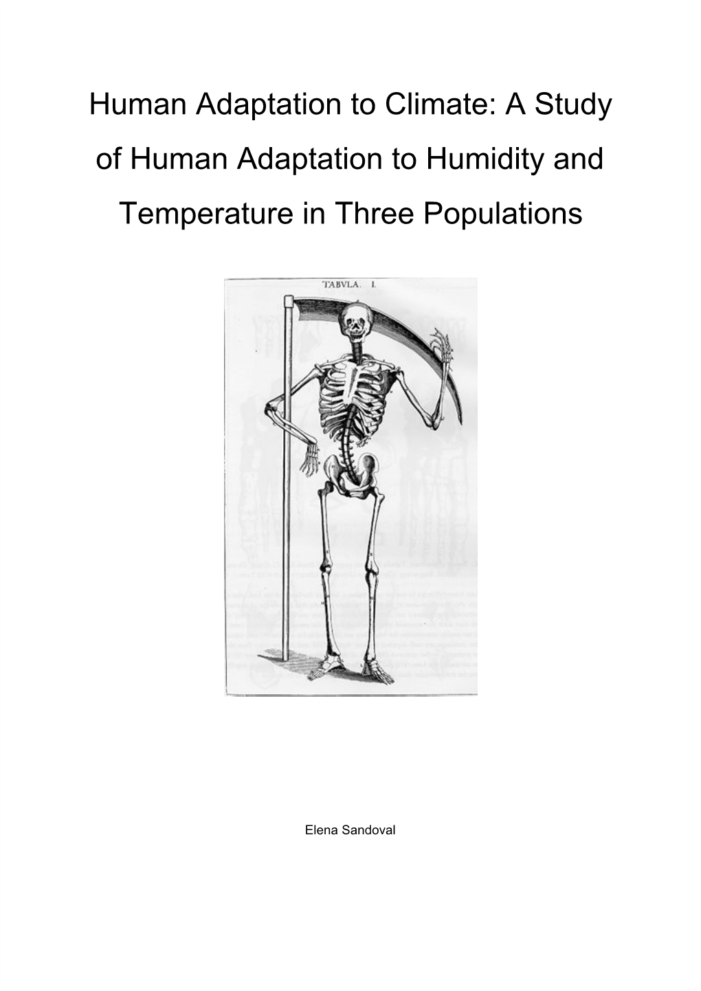 Human Adaptation to Climate: a Study of Human Adaptation to Humidity and Temperature in Three Populations