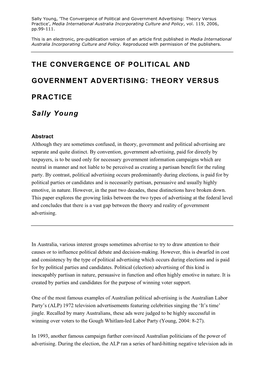 THE CONVERGENCE of POLITICAL and GOVERNMENT ADVERTISING: THEORY VERSUS PRACTICE Sally Young
