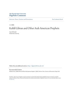 Kahlil Gibran and Other Arab American Prophets Sana Mcharek Florida State University
