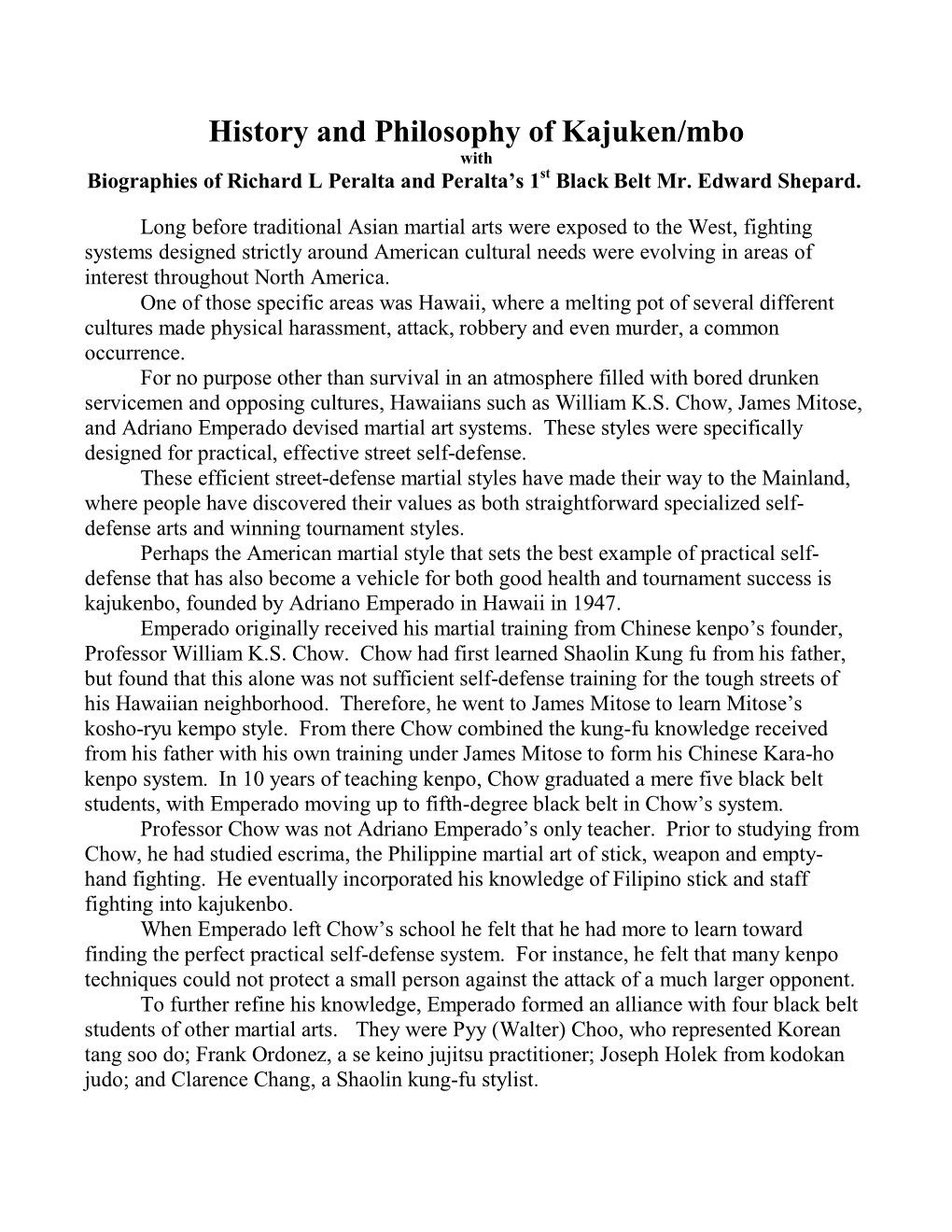History and Philosophy of Kajuken/Mbo with Biographies of Richard L Peralta and Peralta’S 1St Black Belt Mr