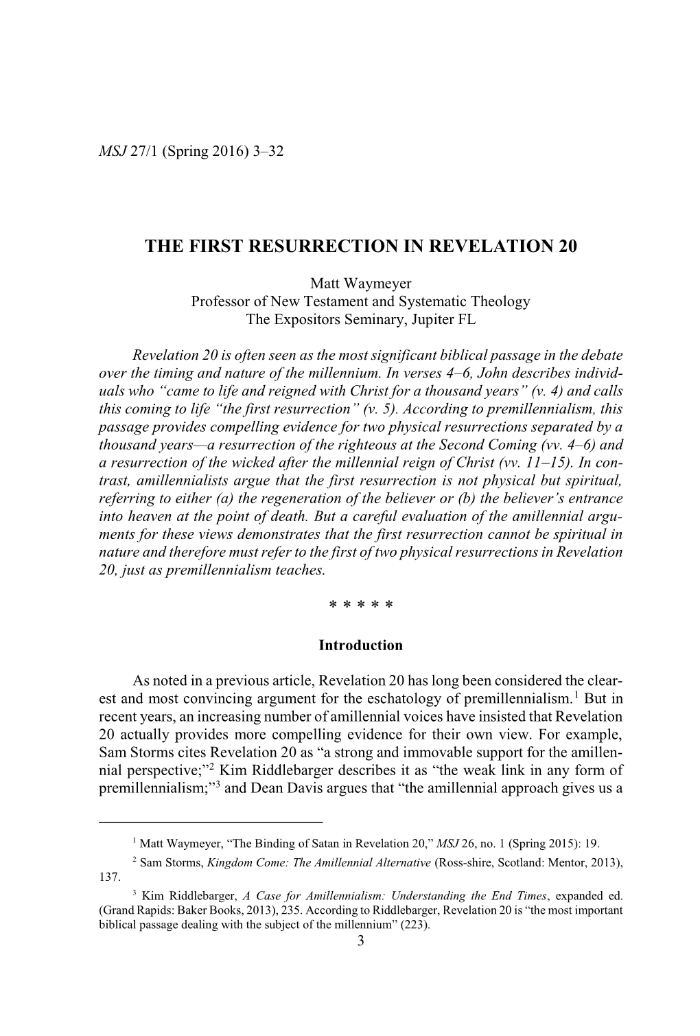 The First Resurrection in Revelation 20 * * *