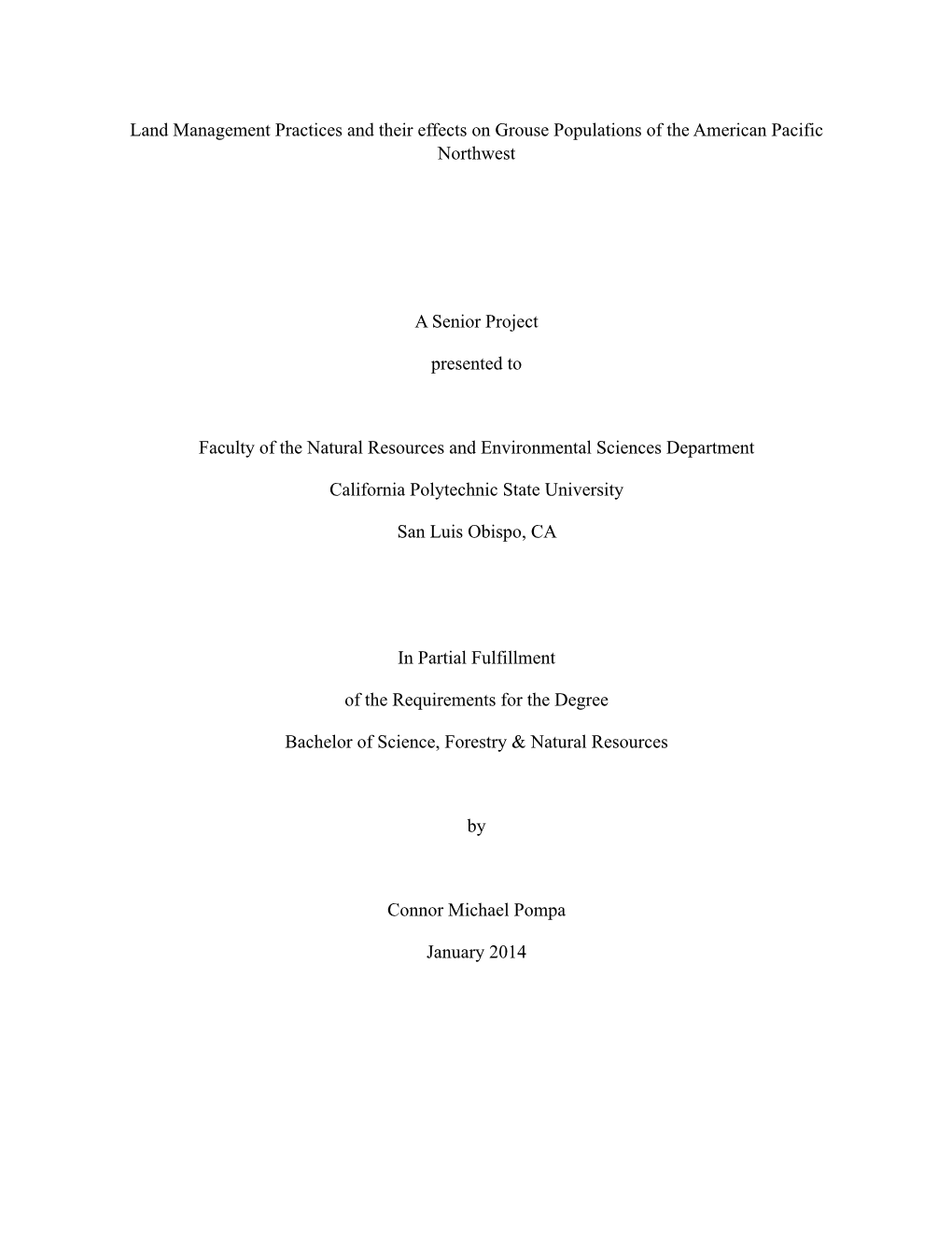 Land Management Practices and Their Effects on Grouse Populations of the American Pacific Northwest ! ! ! a Senior Project