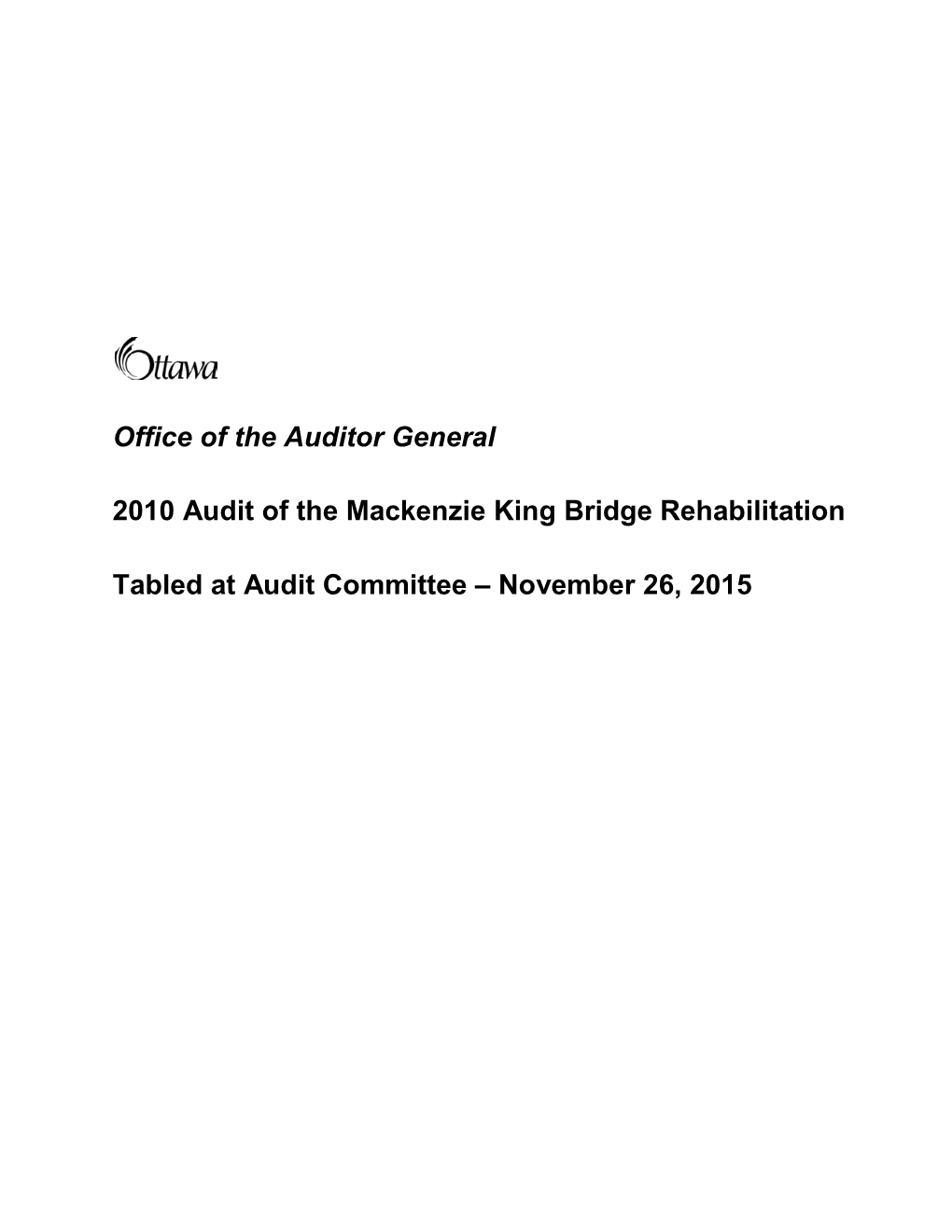 Audit of the Mackenzie King Bridge Rehabilitation