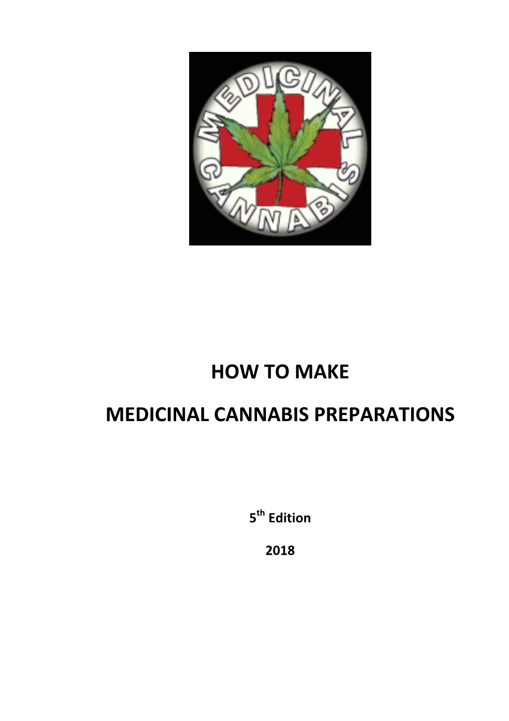 How to Make Medicinal Cannabis Preparations