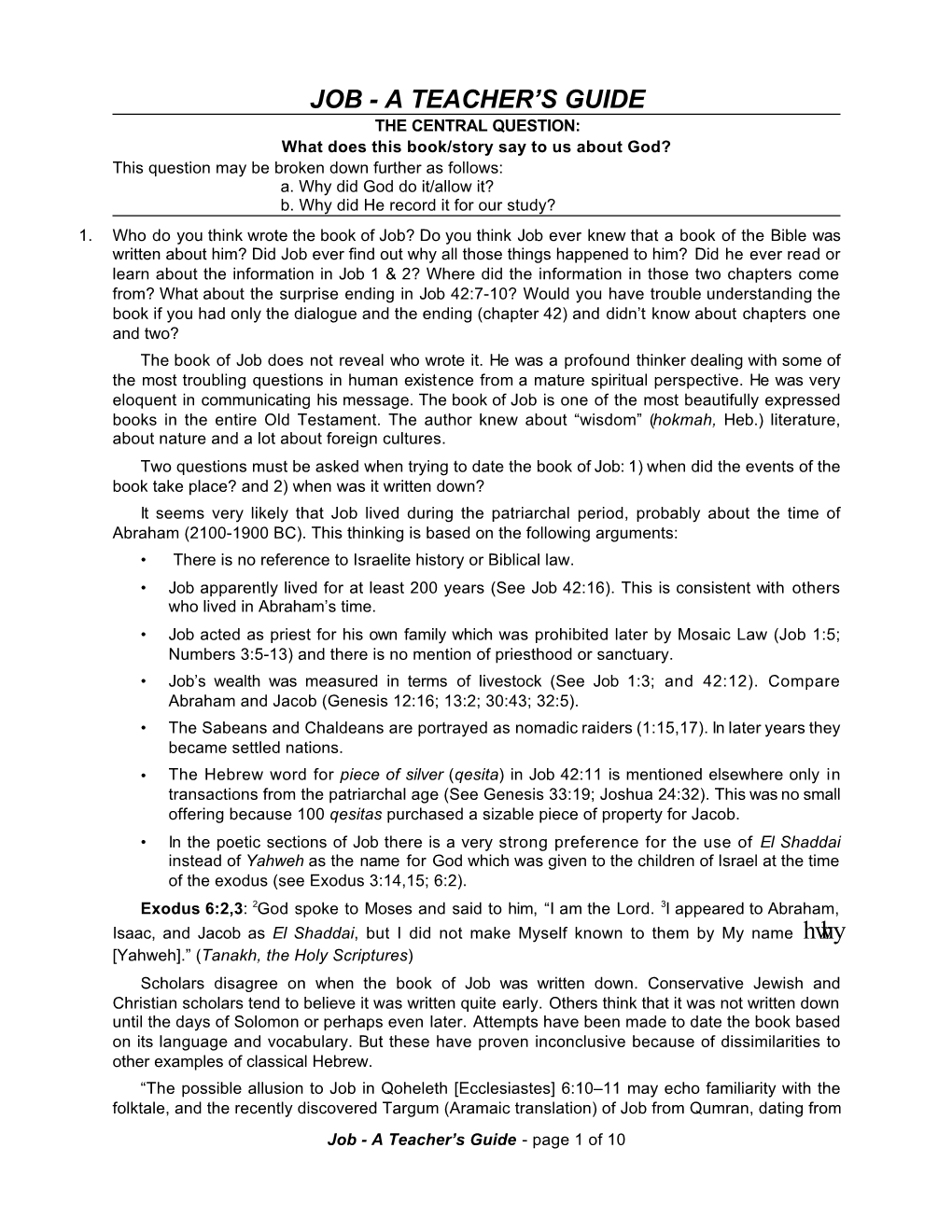 JOB - a TEACHER’S GUIDE the CENTRAL QUESTION: What Does This Book/Story Say to Us About God? This Question May Be Broken Down Further As Follows: A