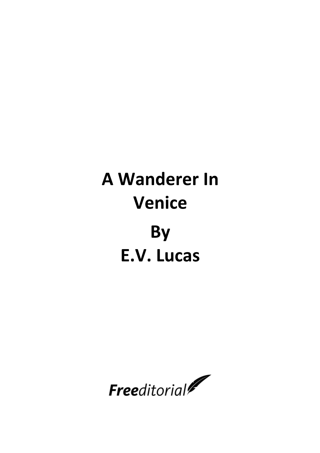 A Wanderer in Venice by EV Lucas