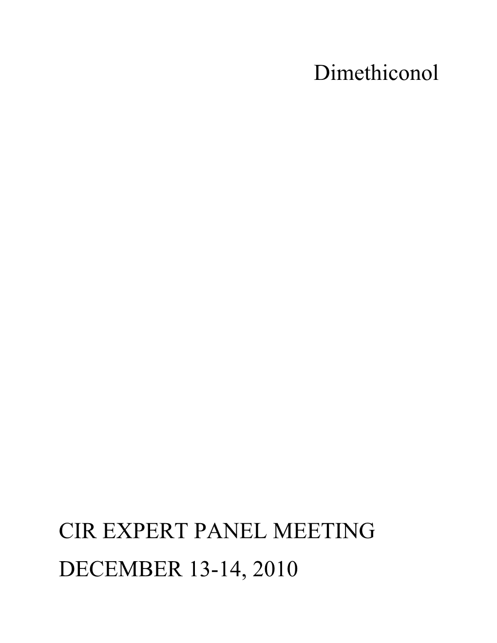 Dimethiconol CIR EXPERT PANEL MEETING DECEMBER 13-14, 2010