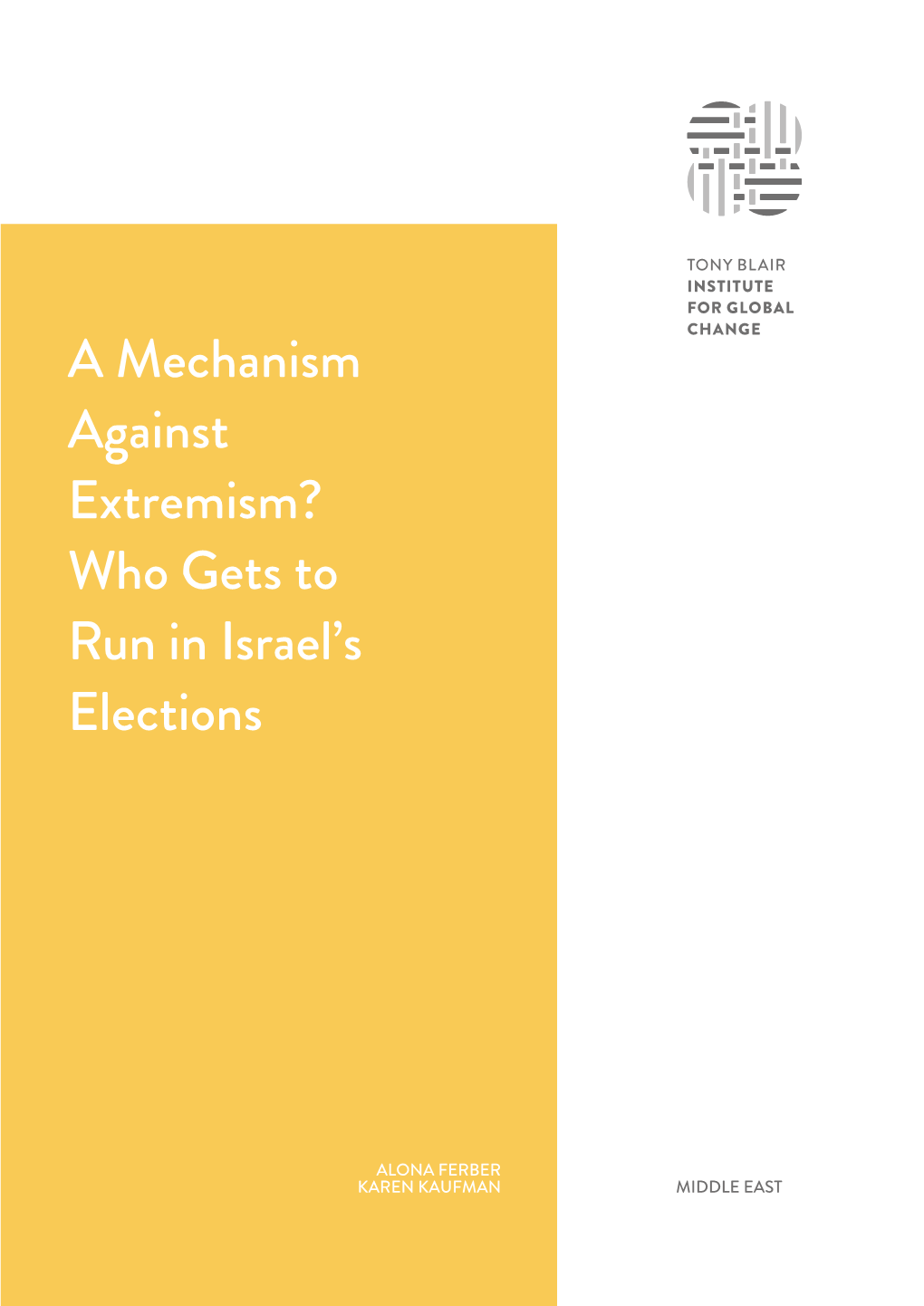 A Mechanism Against Extremism? Who Gets to Run in Israel's Elections | Institute for Global Change