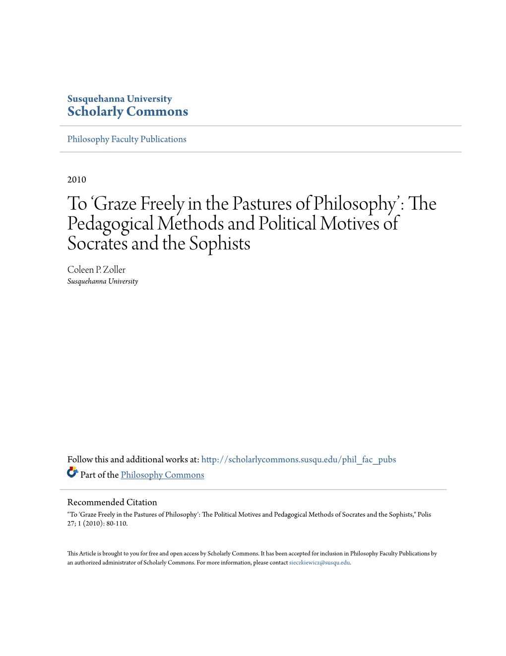 The Pedagogical Methods and Political Motives of Socrates and the Sophists Coleen P