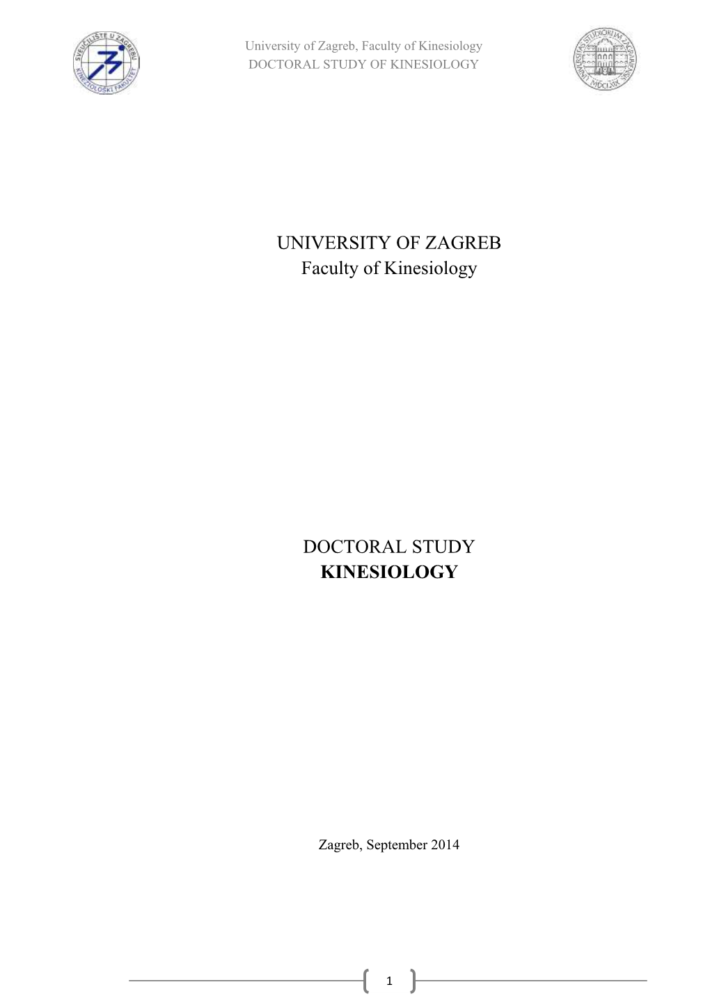 UNIVERSITY of ZAGREB Faculty of Kinesiology DOCTORAL STUDY