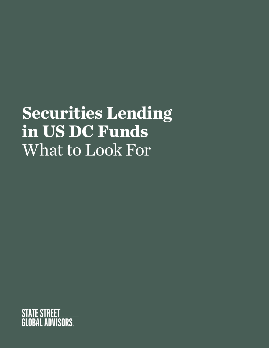 What to Look for in DC Securities Lending Funds
