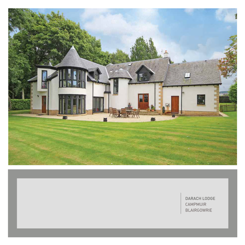 Darach Lodge Campmuir Blairgowrie Darach Lodge | Campmuir, Blairgowrie PH13 9JF