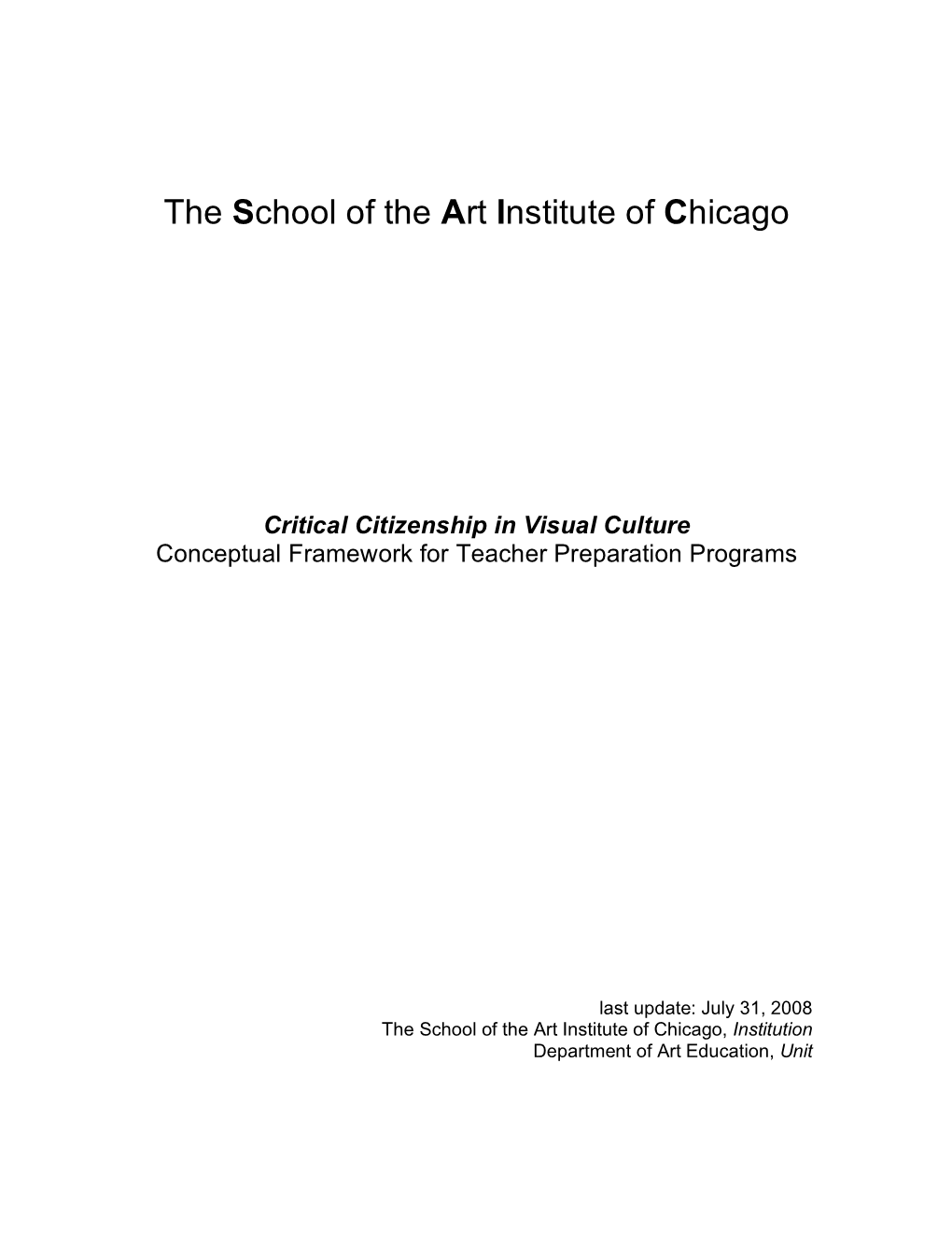 Chicago Critical Citizenship in Visual Culture Conceptual Framework for Teacher Preparation Programs