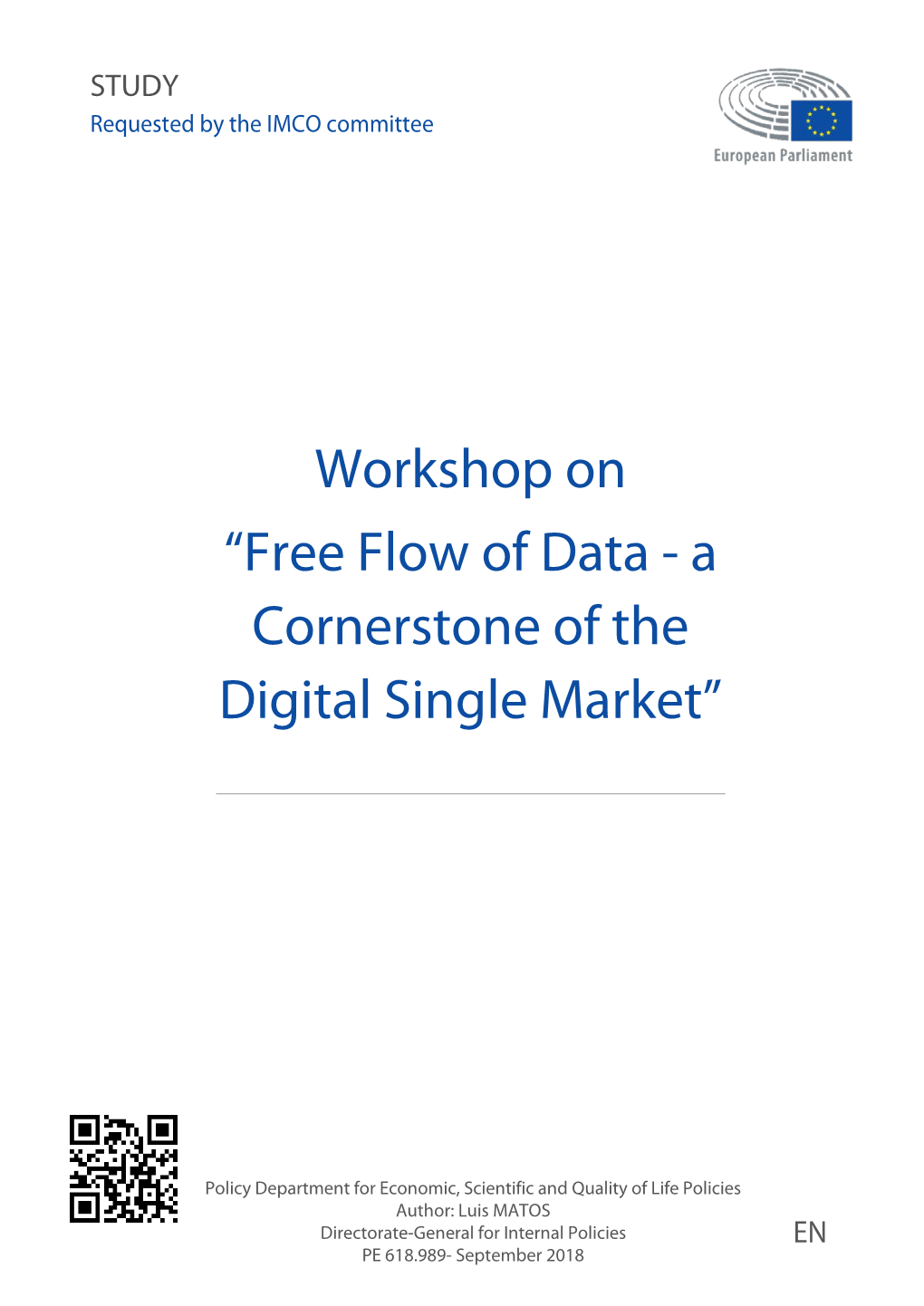 Free Flow of Data - a Cornerstone of the Digital Single Market”