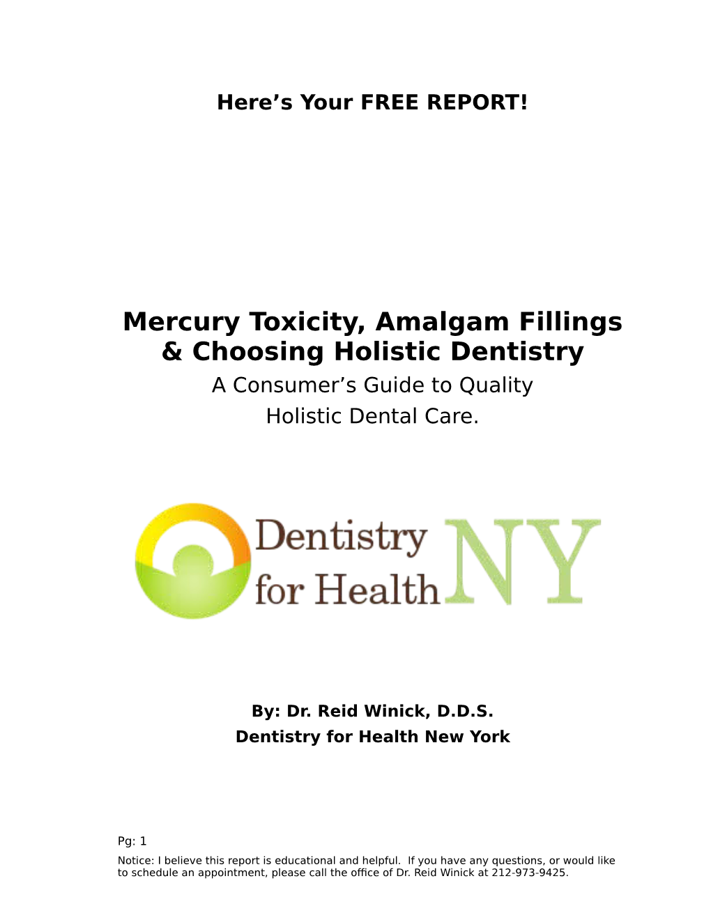 Mercury Toxicity, Amalgam Fillings & Choosing Holistic Dentistry a Consumer’S Guide to Quality Holistic Dental Care