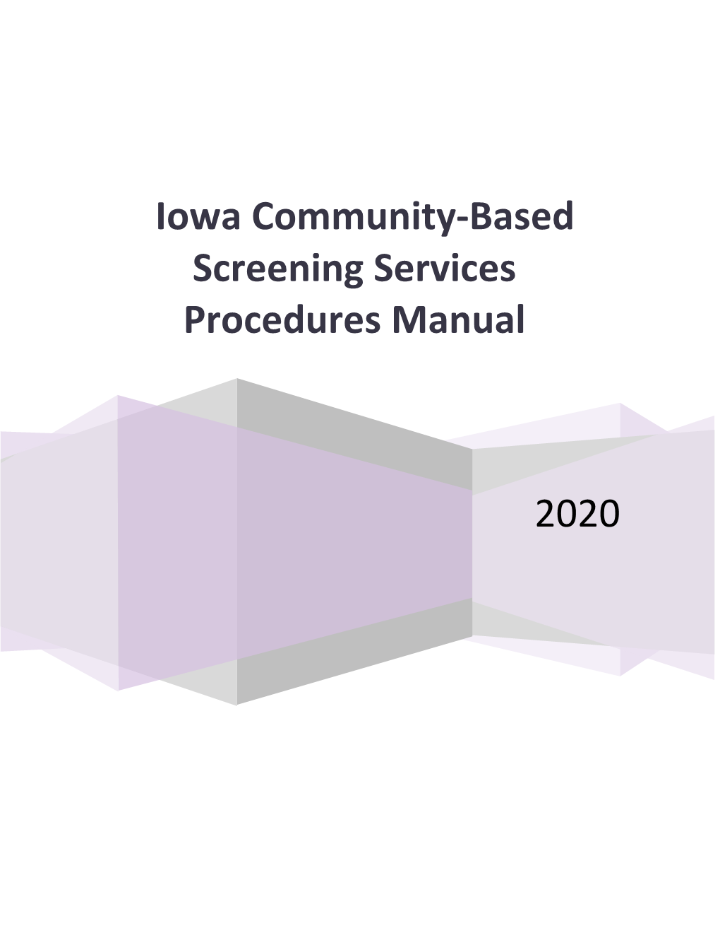 Iowa Community-Based Screening Services Procedures Manual