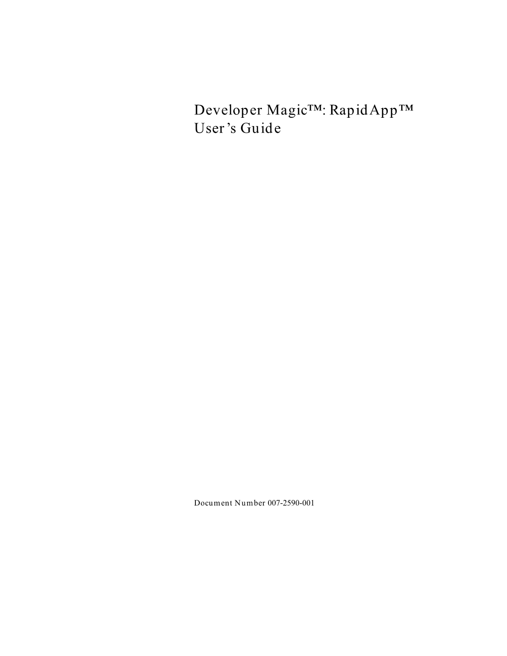 Developer Magic™: Rapidapp™ User's Guide