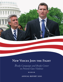 New Voices Join the Fight Brady Campaign and Brady Center to Prevent Gun Violence