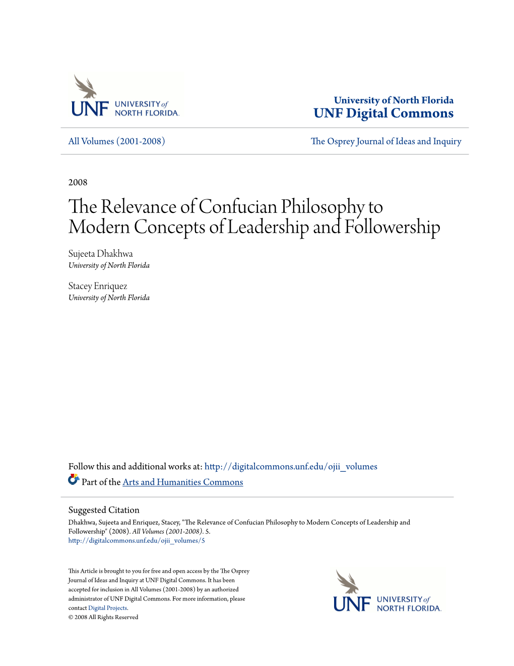 The Relevance of Confucian Philosophy to Modern Concepts of Leadership and Followership Sujeeta Dhakhwa University of North Florida