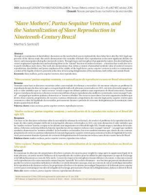 “Slave Mothers”, Partus Sequitur Ventrem, and the Naturalization of Slave Reproduction in Nineteenth-Century Brazil Martha S