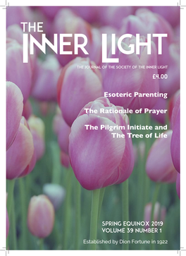Esoteric Parenting the Rationale of Prayer the Pilgrim Initiate and The