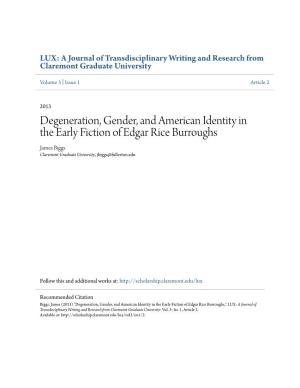 Degeneration, Gender, and American Identity in the Early Fiction of Edgar Rice Burroughs James Biggs Claremont Graduate University, Jbiggs@Fullerton.Edu