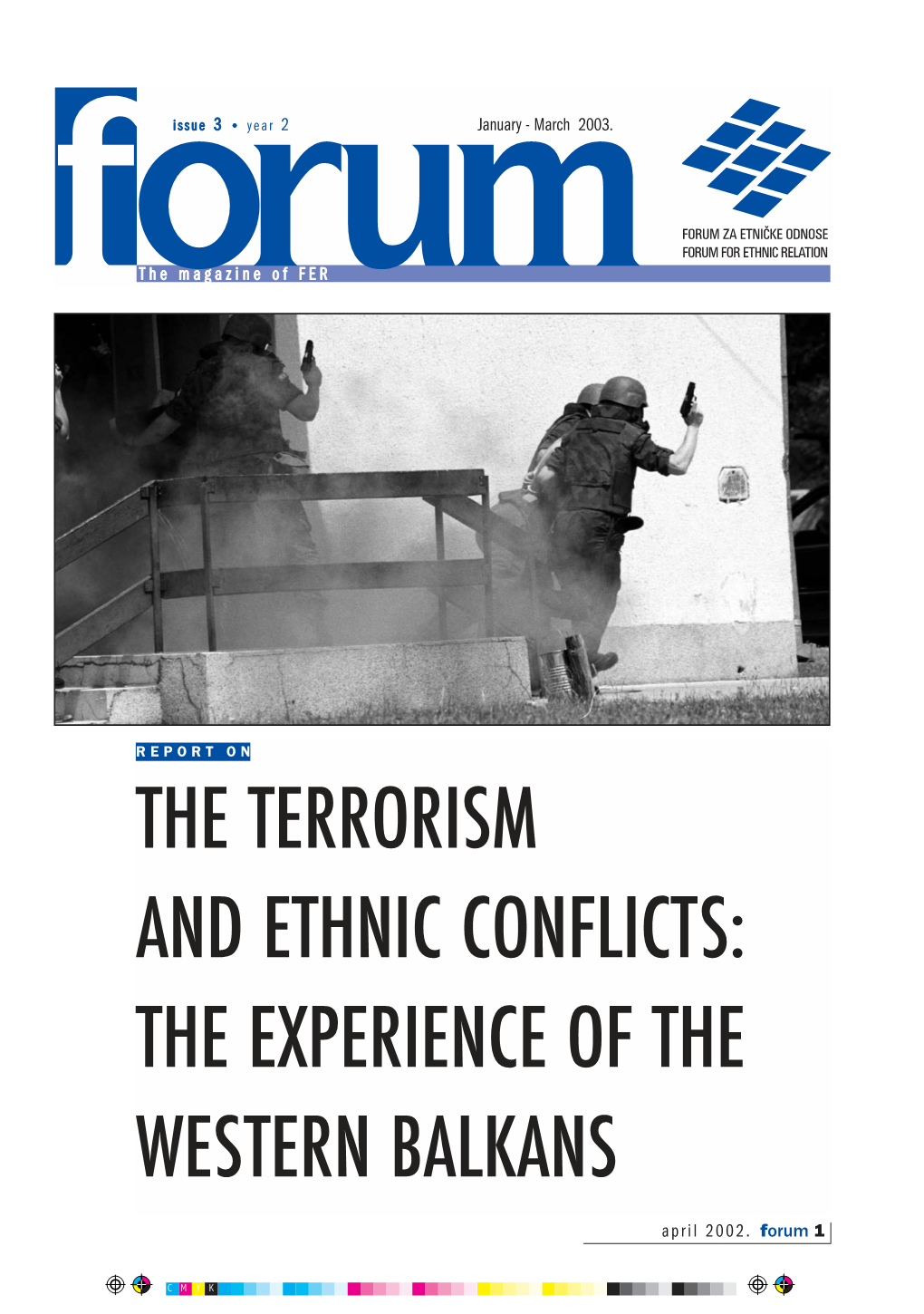 The Terrorism and Ethnic Conflicts: the Experience of the Western Balkans