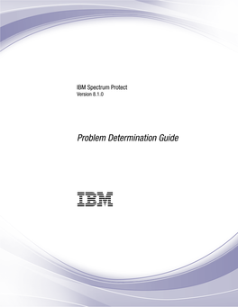 IBM Spectrum Protect: Problem Determination Guide Tracing from the Server Console