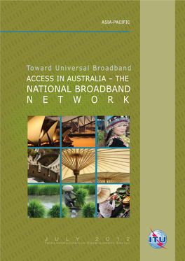 Toward Universal Broadband Access in Australia – the National Broadband Network