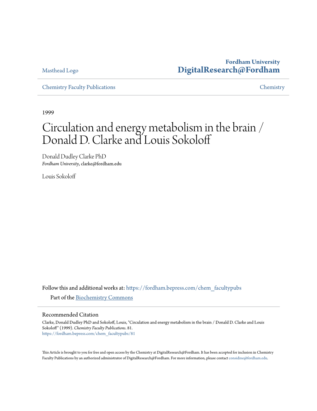 Circulation and Energy Metabolism in the Brain / Donald D. Clarke and Louis Sokoloff Donald Dudley Clarke Phd Fordham University, Clarke@Fordham.Edu