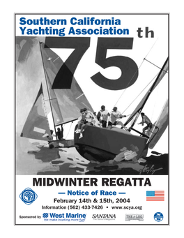 MIDWINTER REGATTA — Notice of Race — February 14Th & 15Th, 2004 Information (562) 433-7426 •