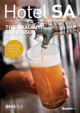 The Draught Beer Issue 2019 Aha National Hotel Awards Full Winners List on Page 38