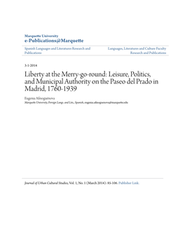 Leisure, Politics, and Municipal Authority on the Paseo Del Prado in Madrid, 1760-1939 Eugenia Afinoguénova Marquette University, Foreign Langs