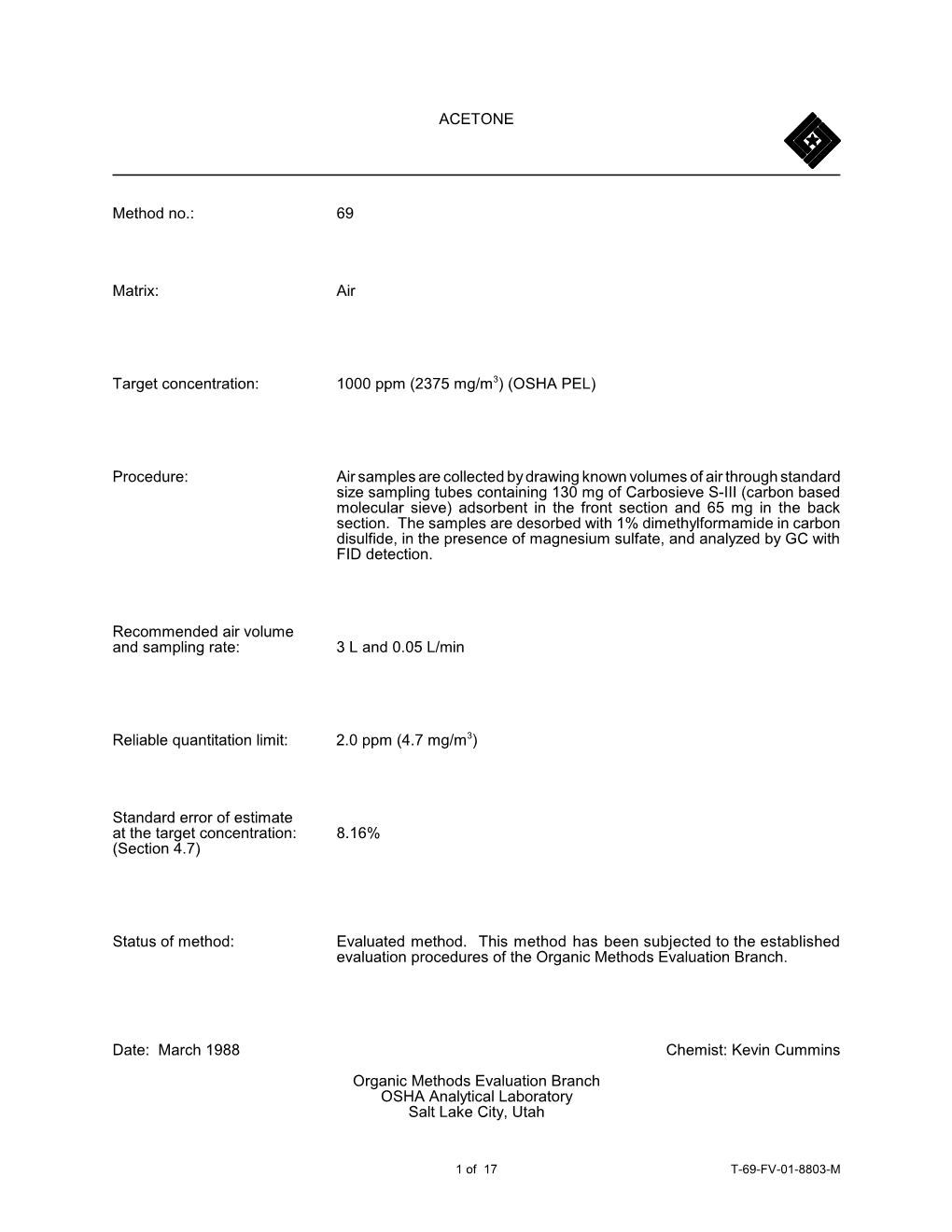 ACETONE Method No.: 69 Matrix: Air Target Concentration