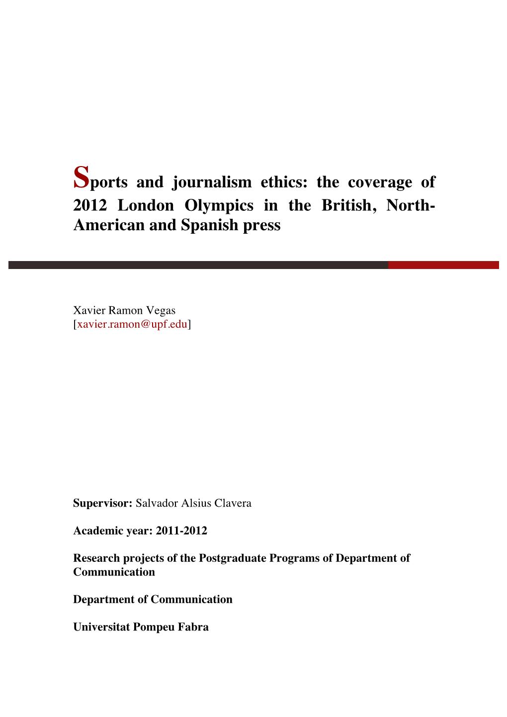 Sports and Journalism Ethics: the Coverage of 2012 London Olympics in the British, North- American and Spanish Press