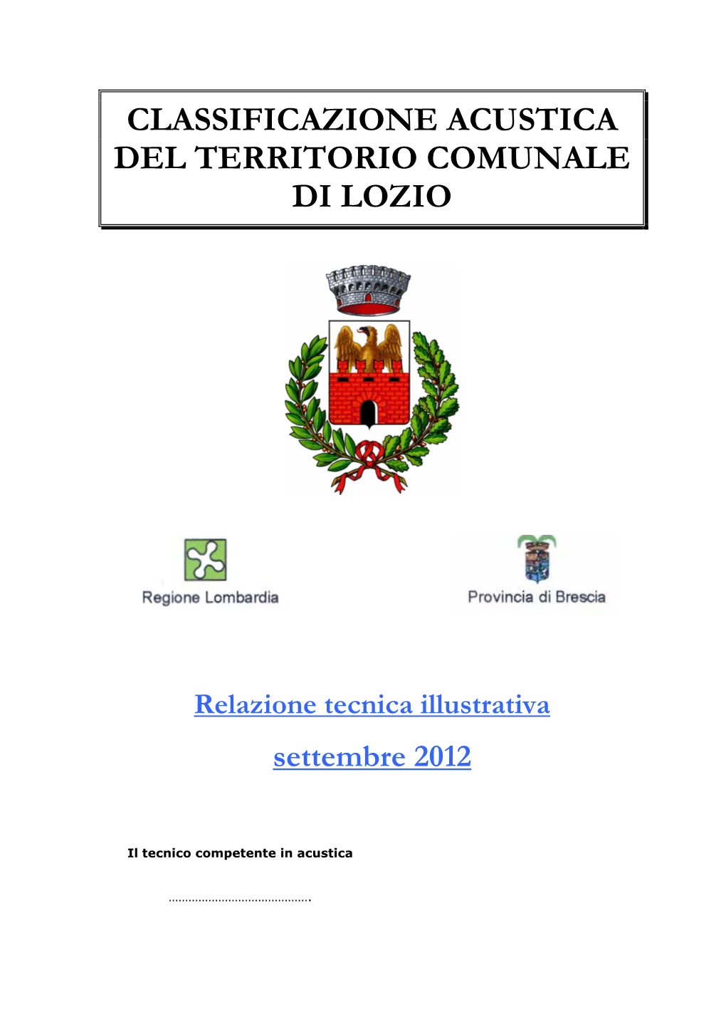 Classificazione Acustica Del Territorio Comunale Di Lozio