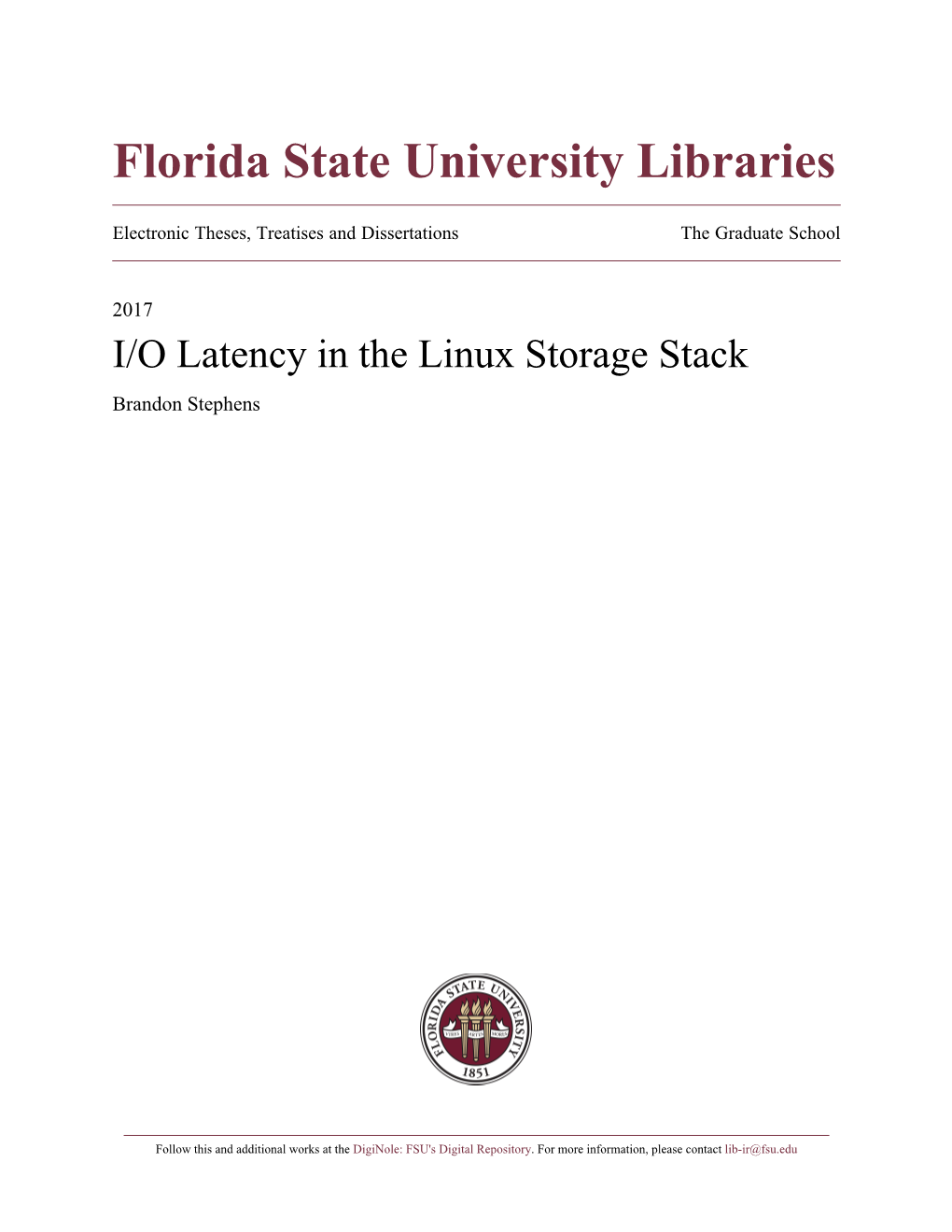 I/O Latency in the Linux Storage Stack Brandon Stephens