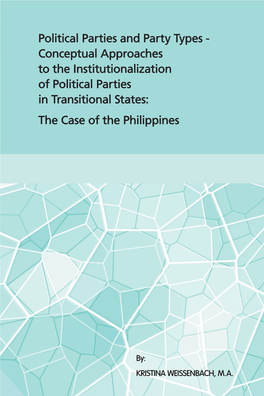 Political Parties and Party Types - Conceptual Approaches to the Institutionalization of Political Parties in Transitional States: the Case of the Philippines