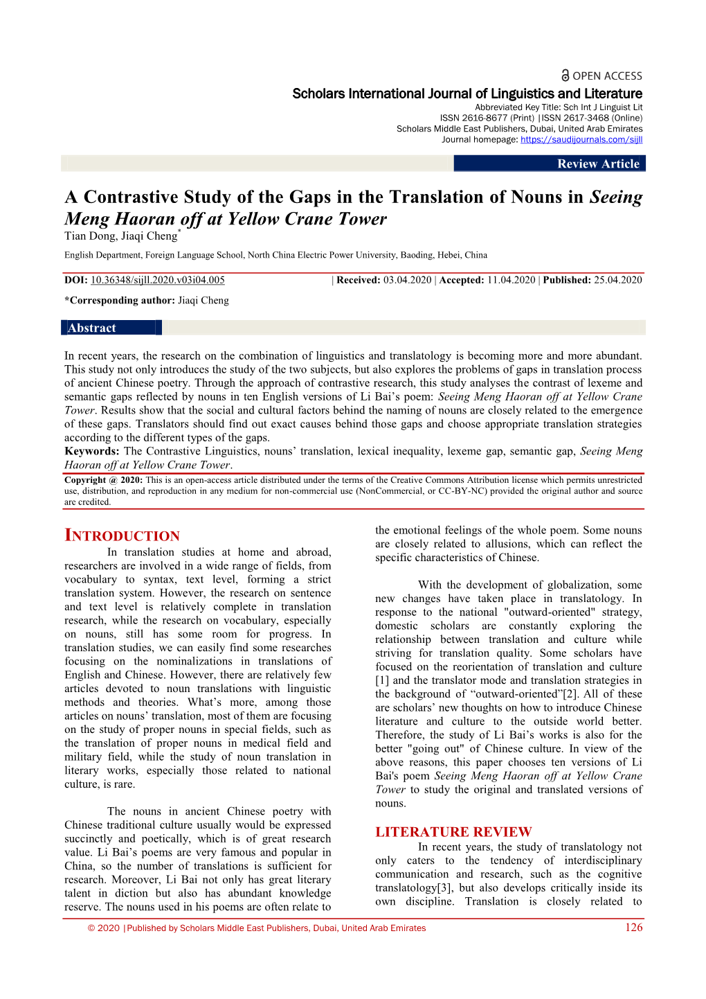 A Contrastive Study of the Gaps in the Translation of Nouns in Seeing Meng Haoran Off at Yellow Crane Tower Tian Dong, Jiaqi Cheng*