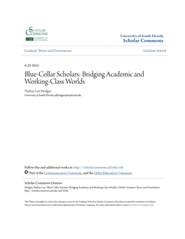 Blue-Collar Scholars: Bridging Academic and Working-Class Worlds Nathan Lee Hodges University of South Florida, Nlhodges@Mail.Usf.Edu