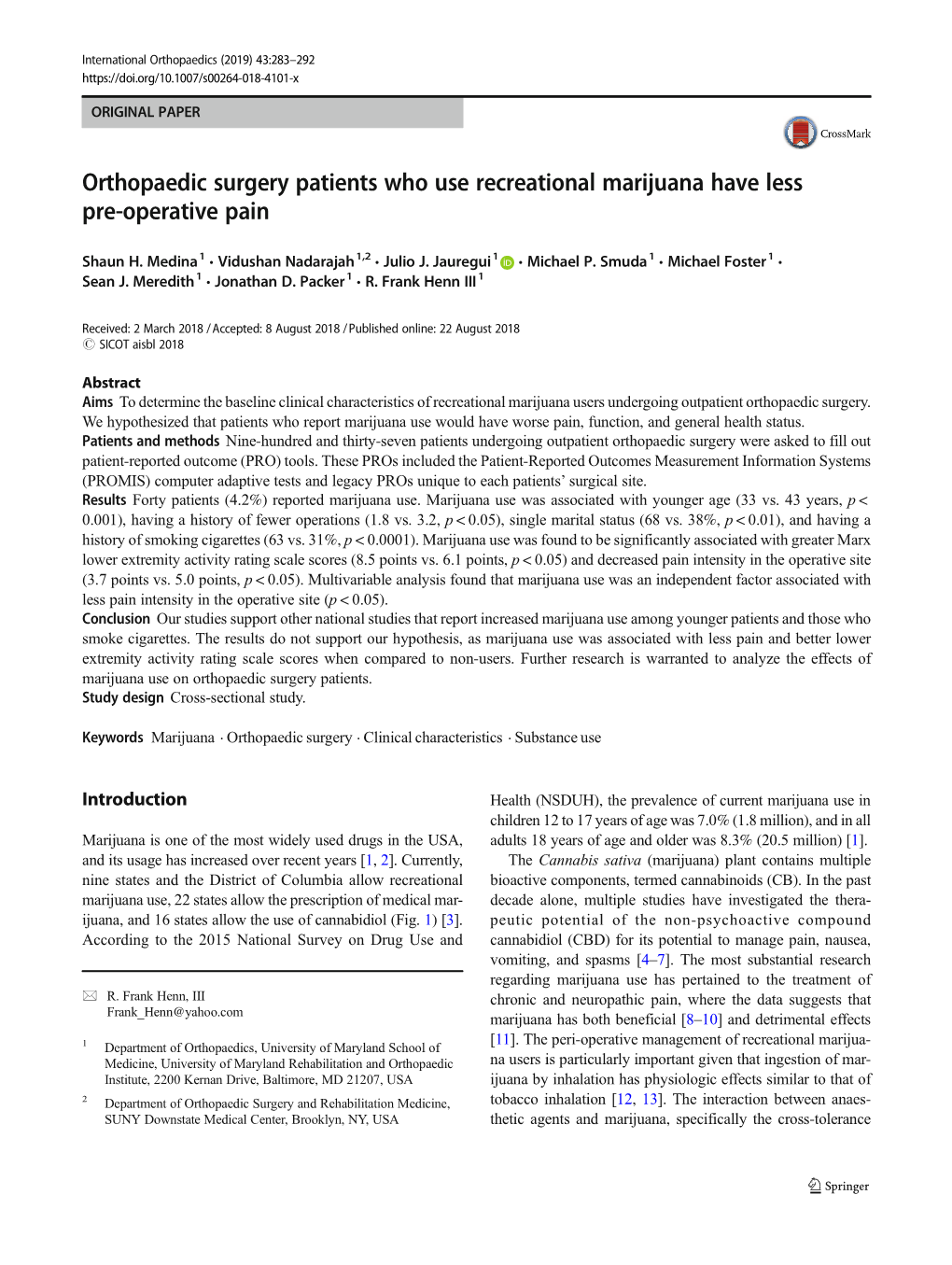 Orthopaedic Surgery Patients Who Use Recreational Marijuana Have Less Pre-Operative Pain