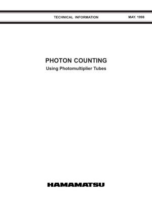 PHOTON COUNTING Using Photomultiplier Tubes INTRODUCTION