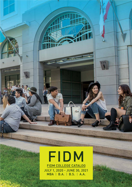 Fidm College Catalog July 1, 2020 - June 30, 2021 Mba | B.A