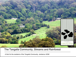 The Tangalla Community, Streams and Rainforest