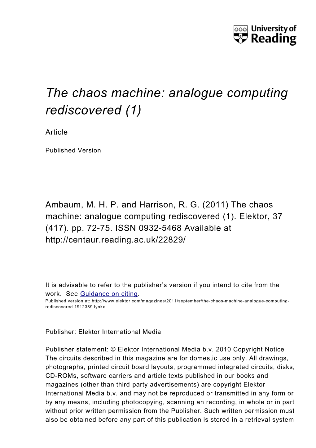 Analogue Computing Rediscovered (1)