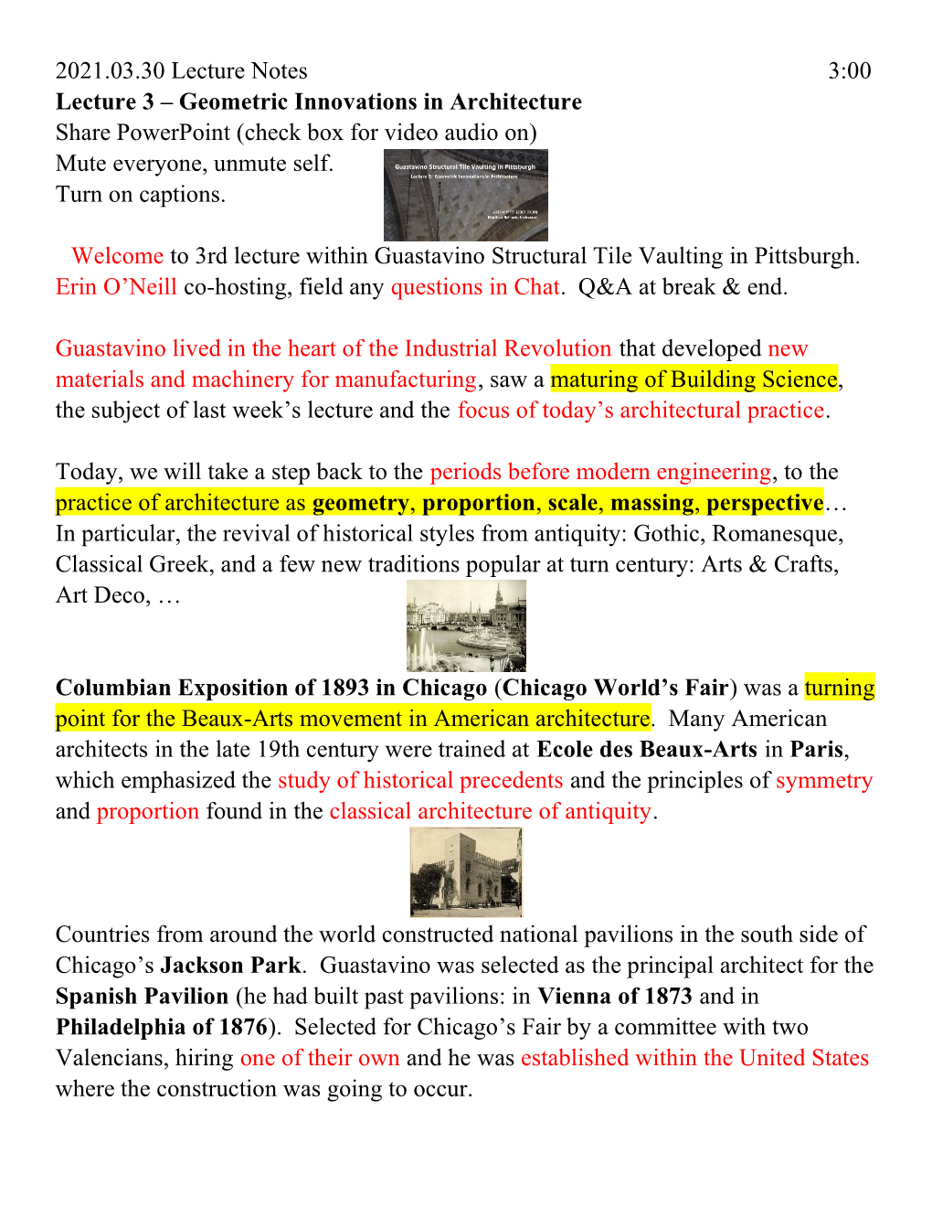 2021.03.30 Lecture Notes 3:00 Lecture 3 – Geometric Innovations in Architecture Share Powerpoint (Check Box for Video Audio On) Mute Everyone, Unmute Self