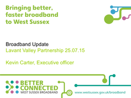 Bringing Better, Faster Broadband to West Sussex