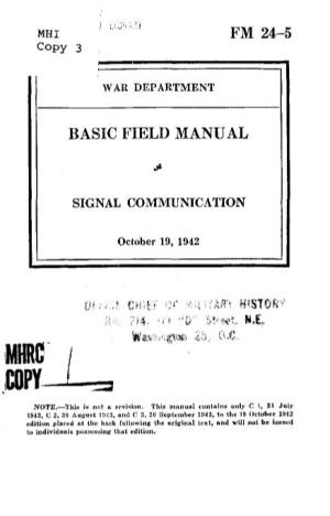 FM 24-5, Basic Field Manual, Signal Communication, Is Published for the Information and Guidance of All Concerned